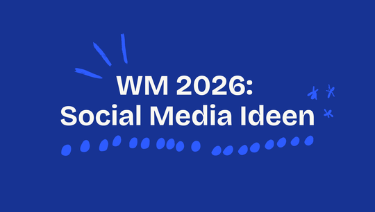 WM 2026 Marketing: Social Media Ideen für Unternehmen rund um die WM in den USA
