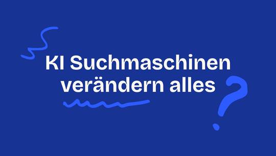 Was bringt Ihnen SEO noch, wenn Nutzer gar nicht mehr klicken